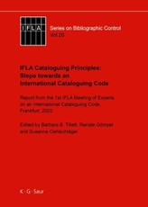 IFLA Cataloguing Principles: Steps towards an International Cataloguing Code