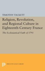 Religion, Revolution, and Regional Culture in Eighteenth-Century France