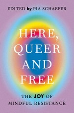 Here, Queer and Free