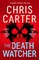 Carter, C: Death Watcher