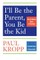 I'll Be The Parent, You Be The Kid