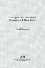 Centripetal and Centrifugal Structures in Biblical Poetry