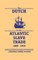 The Dutch in the Atlantic Slave Trade, 1600-1815