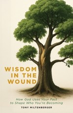 Wisdom in the Wound