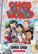 Choi Meets World: A Graphic Memoir