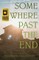 Somewhere Past The End