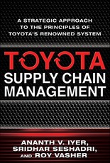 Toyota Supply Chain Management: A Strategic Approach to Toyota's Renowned System
