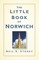 The Little Book of Norwich