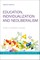 Education, Individualization and Neoliberalism