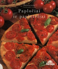 Paragauk. Papločiai ir paplotėliai