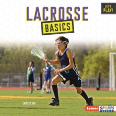 Lacrosse Basics