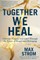 Together We Heal