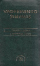 Vadybininko žinynas. Praktinis gidas į sėkmingą verslą