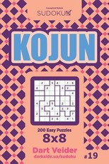 Sudoku Kojun - 200 Easy Puzzles 8x8 (Volume 19)