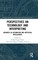 Perspectives on Technology and Interpreting