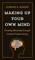 Making Up Your Own Mind