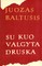 Su kuo valgyta druska II