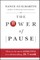 The Power of Pause