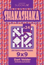 Sudoku Shakashaka - 200 Hard to Master Puzzles 9x9 (Volume 24)