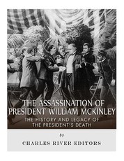 The Assassination of President William McKinley