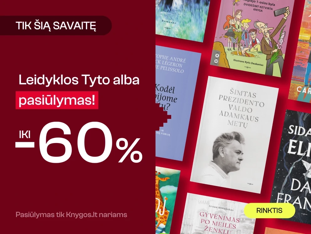 Leidyklos TYTO ALBA knygoms iki -60%!