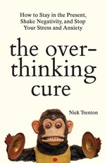 The Overthinking Cure