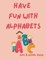 Have Fun with Alphabets
