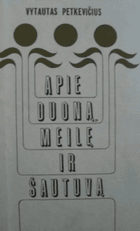 Apie duoną, meilę ir šautuvą