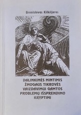 Dalinkimės mintimis žmogaus tikrovės vaizdavimui gamtos problemų išsprendimo kryptimi