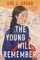 The Young Will Remember