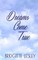 Dreams Come True