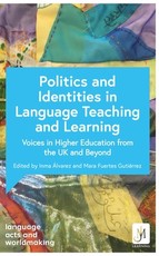 The Politics of Language Teaching and Learning