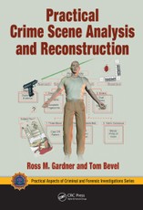 Practical Crime Scene Analysis and Reconstruction