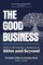 The Good Business