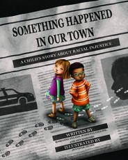 Something Happened in Our Town