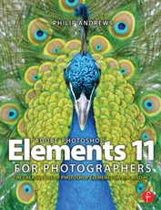 Andrews, P: Adobe Photoshop Elements 11 for Photographers