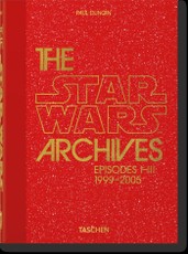 The Star Wars Archives. 1999-2005. 40th Ed.