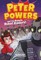 Peter Powers and the Rowdy Robot Raiders!