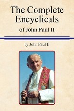 The Complete Encyclicals of John Paul II