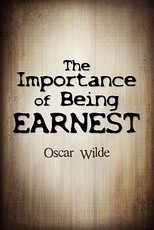 The Importance of Being Earnest