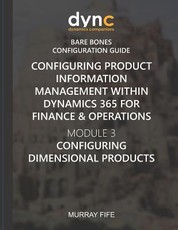Configuring Product Information Management within Dynamics 365 for Finance & Operations