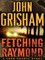 Fetching Raymond: A Story from the Ford County Collection