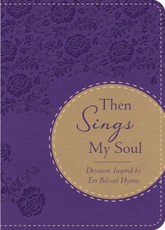 Then Sings My Soul