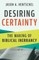 Desiring Certainty