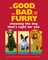 The Good, the Bad, and the Furry