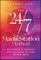 The 24/7 Manifestation Method