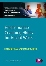 Holroyd, J: Performance Coaching Skills for Social Work