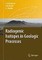 Radiogenic Isotopes in Geologic Processes