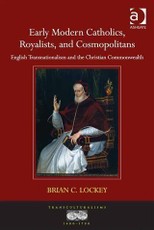 Early Modern Catholics, Royalists, and Cosmopolitans