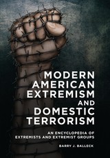 Modern American Extremism and Domestic Terrorism